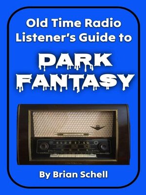 cover image of Old-Time Radio Listener's Guide to Dark Fantasy